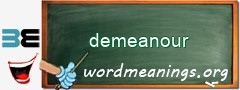 WordMeaning blackboard for demeanour